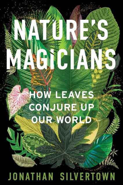 Nature's Magicians