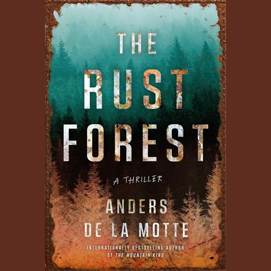 The Rust Forest