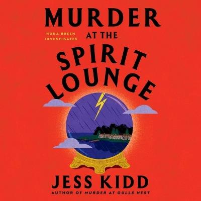Murder at the Spirit Lounge - Jess Kidd - cover