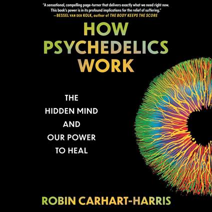 The How Psychedelics Work