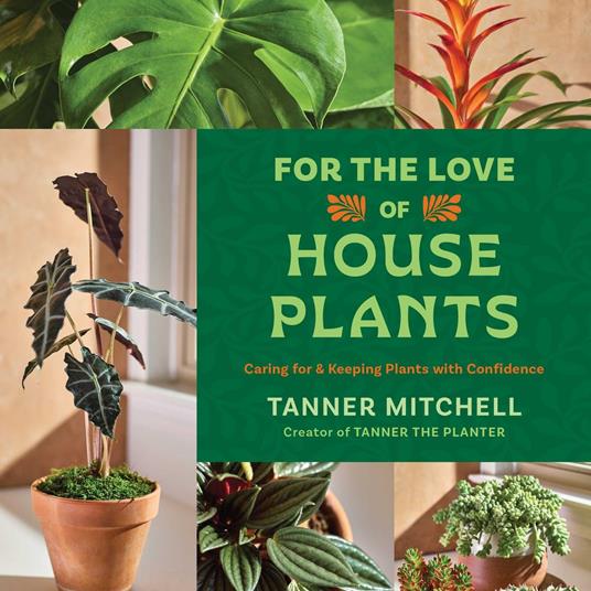 For the Love of Houseplants