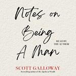 Notes on Being a Man