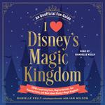 I Love Disney's Magic Kingdom