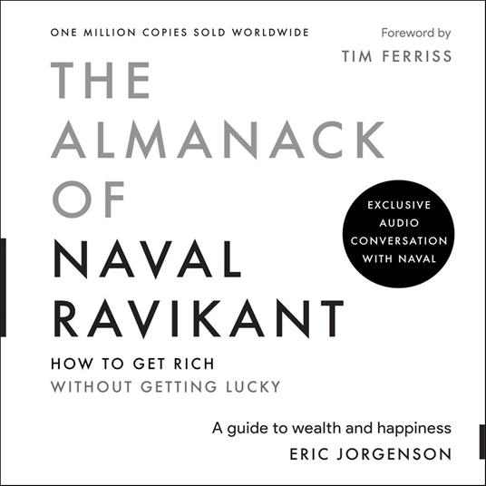 The Almanack of Naval Ravikant