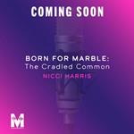Born For Marble