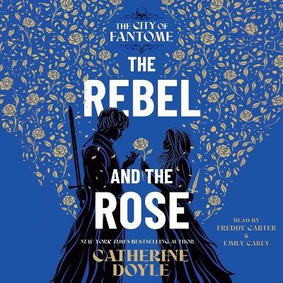 The Rebel and the Rose - Catherine Doyle - cover