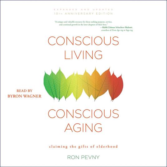 Conscious Living, Conscious Aging
