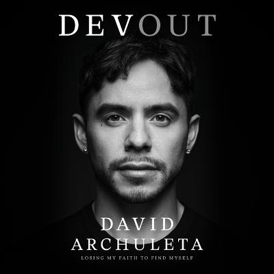 Devout: Losing My Faith to Find Myself - David Archuleta - cover