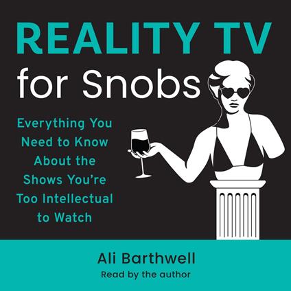 Reality TV for Snobs