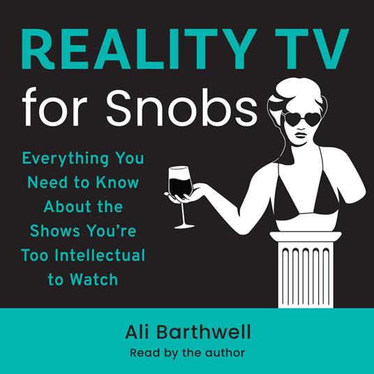 Reality TV for Snobs