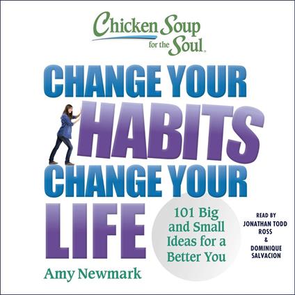 Chicken Soup for the Soul: Change Your Habits, Change Your Life