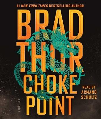 Choke Point: A Thriller - Brad Thor - cover