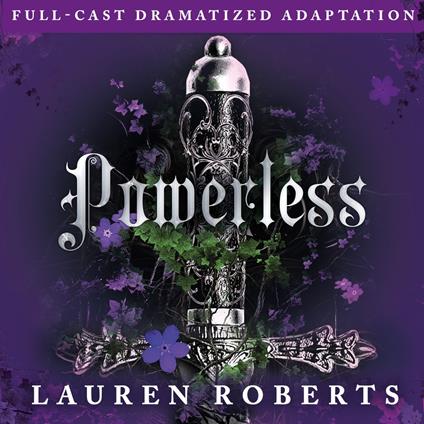 Powerless (Full-Cast Dramatized Adaptation)
