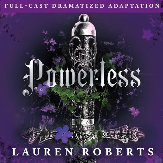 Powerless (Full-Cast Dramatized Adaptation)