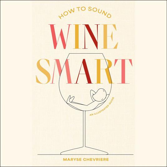 How to Sound Wine Smart