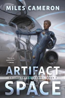 Artifact Space: Arcana Imperii: Book 1 - Miles Cameron - cover