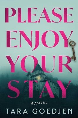 Please Enjoy Your Stay - Tara Goedjen - cover