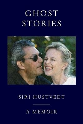 Ghost Stories: A Memoir - Siri Hustvedt - cover
