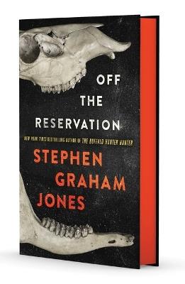 Off the Reservation - Stephen Graham Jones - cover