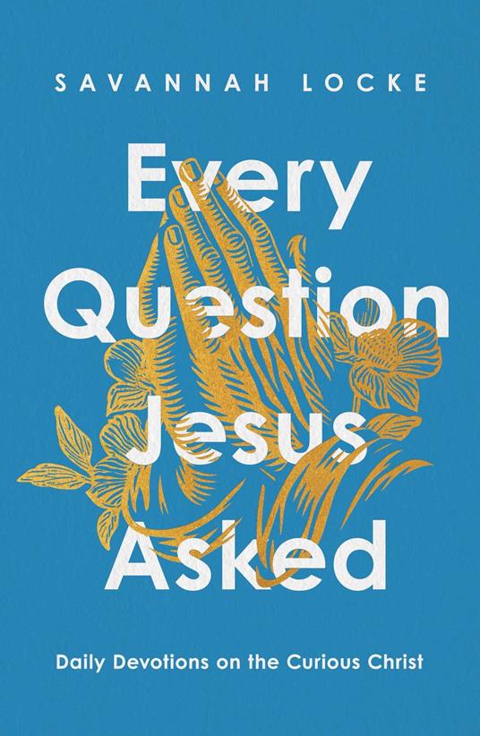 Every Question Jesus Asked