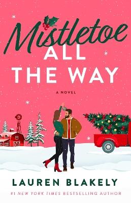 Mistletoe All the Way - Blakely Lauren - cover