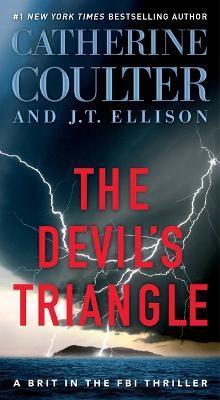 The Devil's Triangle - Catherine Coulter,J T Ellison - cover
