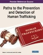 Paths to the Prevention and Detection of Human Trafficking