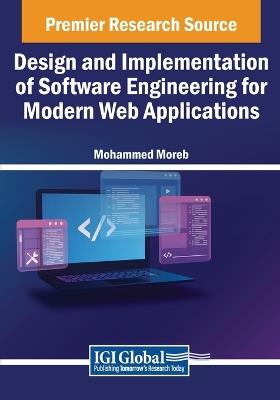 Design and Implementation of Software Engineering for Modern Web Applications - Mohammed Moreb - cover