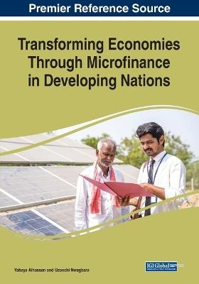 Transforming Economies Through Microfinance in Developing Nations - cover
