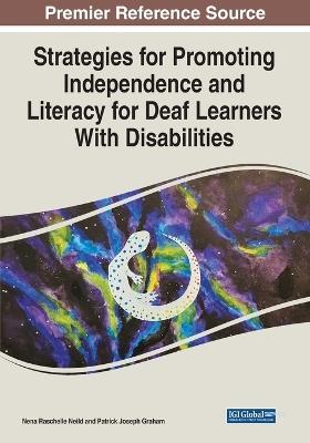 Strategies for Promoting Independence and Literacy for Deaf Learners With Disabilities - cover