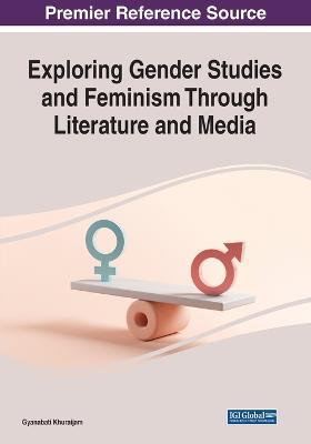 Exploring Gender Studies and Feminism Through Literature and Media - cover