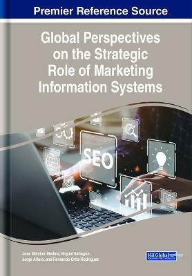 Global Perspectives on the Strategic Role of Marketing Information Systems - cover