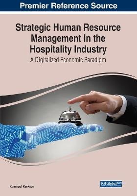 Strategic Human Resource Management in the Hospitality Industry: A Digitalized Economic Paradigm - cover