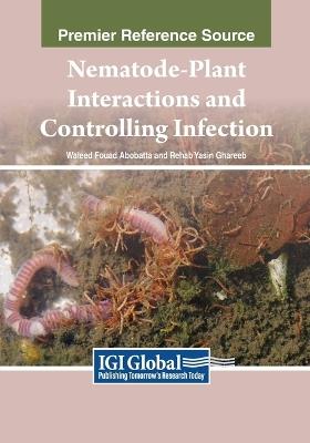 Nematode-Plant Interactions and Controlling Infection - cover