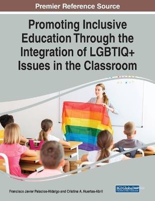 Promoting Inclusive Education Through the Integration of LGBTIQ+ Issues in the Classroom - cover
