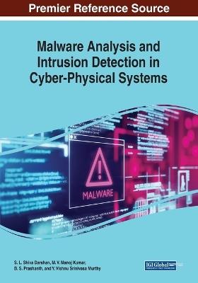 Malware Analysis and Intrusion Detection in Cyber-Physical Systems - cover