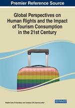 Global Perspectives on Human Rights and the Impact of Tourism Consumption in the 21st Century
