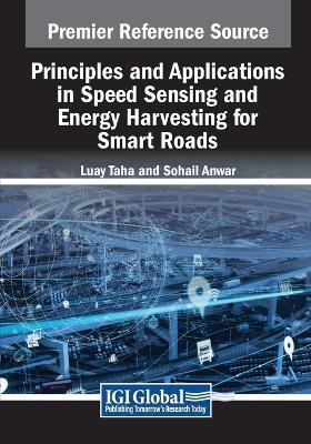 Principles and Applications in Speed Sensing and Energy Harvesting for Smart Roads - cover