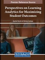 Perspectives on Learning Analytics for Maximizing Student Outcomes