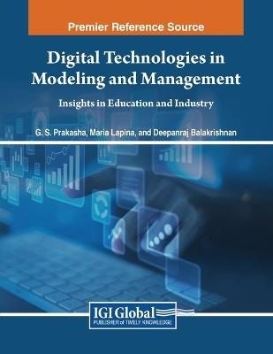 Digital Technologies in Modeling and Management: Insights in Education and Industry - cover