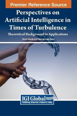 Perspectives on Artificial Intelligence in Times of Turbulence: Theoretical Background to Applications - cover