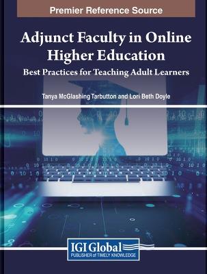 Adjunct Faculty in Online Higher Education: Best Practices for Teaching Adult Learners - cover