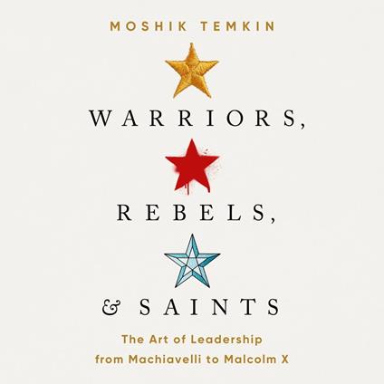 Warriors, Rebels, and Saints