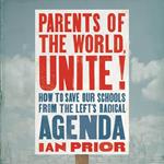 Parents of the World, Unite!