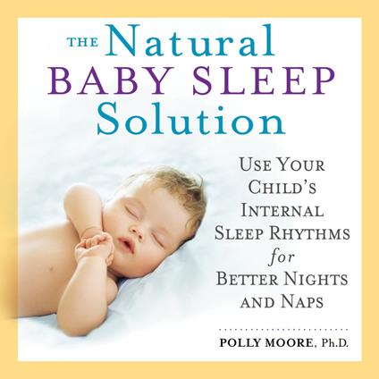 The Natural Baby Sleep Solution