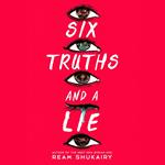 Six Truths and a Lie