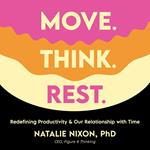 Move. Think. Rest.