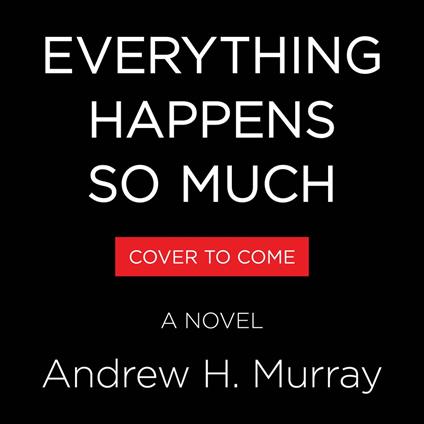 Everything Happens So Much