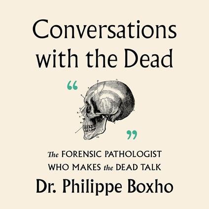 Conversations with the Dead