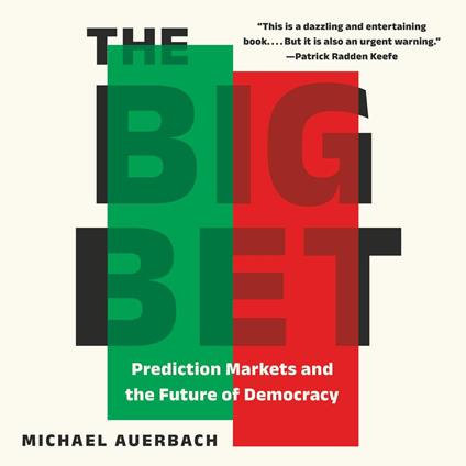 The Big Bet